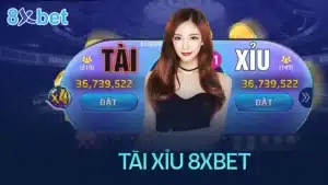 Tài xỉu 8xbet: game tài xỉu online số 1 hiện nay