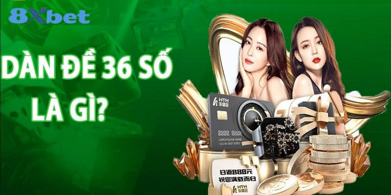 Giải mã dàn đề 36 số là gì?